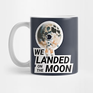 We Landed on the Moon Mug